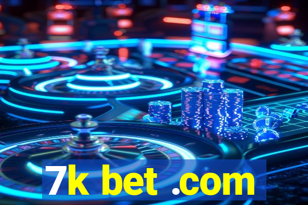 7k bet .com